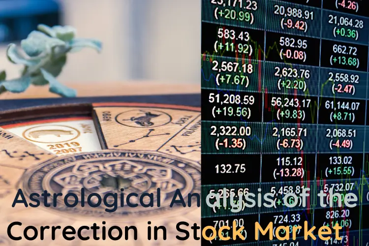 Astrological Analysis of the Correction in Stock Market
